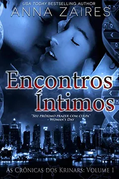 Livro Encontros Intimos (as Cronicas DOS Krinars: Volume I) - Resumo, Resenha, PDF, etc.