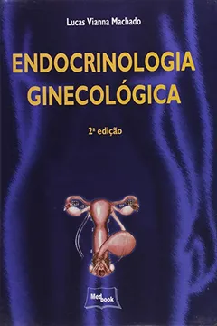 Livro Endocrinologia Ginecológica - Resumo, Resenha, PDF, etc.