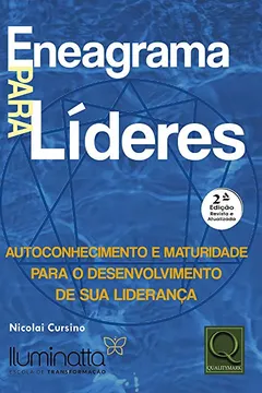 Livro Eneagrama para líderes: autoconhecimento e maturidade para o desenvolvimento de sua liderança - Resumo, Resenha, PDF, etc.