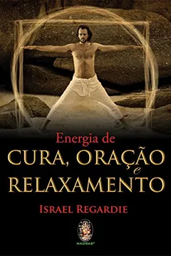 Livro Energia Da Cura, Oração E Relaxamento - Resumo, Resenha, PDF, etc.