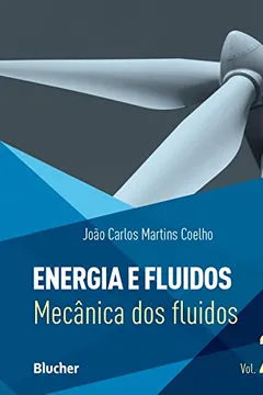 Capa do livro Energia e Fluidos. Mecânica dos Fluidos - Volume  2
