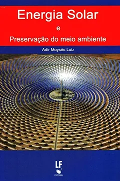 Livro Energia Solar E Preservação Do Meio Ambiente - Resumo, Resenha, PDF, etc.