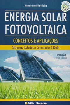 Livro Energia Solar Fotovoltaica. Conceitos e Aplicações - Resumo, Resenha, PDF, etc.