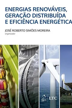 Livro Energias Renováveis, Geração Distribuída e Eficiência Energética - Resumo, Resenha, PDF, etc.