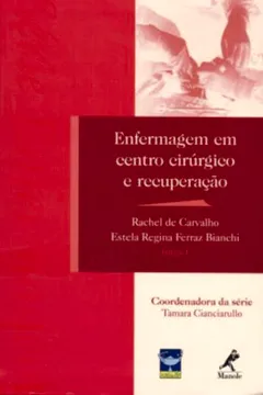 Livro Enfermagem em Centro Cirúrgico e Recuperação - Resumo, Resenha, PDF, etc.