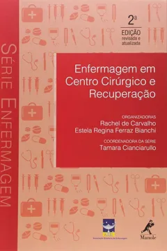 Capa do livro Enfermagem em Centro Cirúrgico e Recuperação - Série Enfermagem