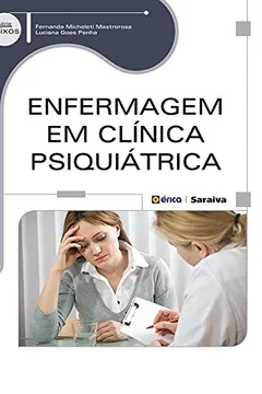 Livro Enfermagem em Clínica Psiquiátrica - Resumo, Resenha, PDF, etc.