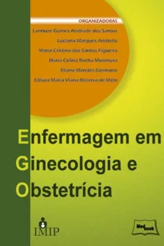 Livro Enfermagem em Ginecologia e Obstetrícia - Resumo, Resenha, PDF, etc.