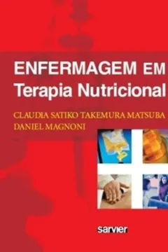 Livro Enfermagem Em Terapia Nutricional - Resumo, Resenha, PDF, etc.