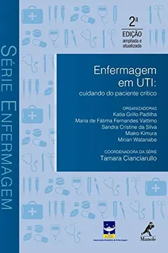Livro Enfermagem em UTI. Cuidando do Paciente Crítico - Resumo, Resenha, PDF, etc.