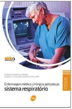 Capa do livro Enfermagem Medico-Cirurgica Aplicada Ao Sistema Respiratorio - Volume 11