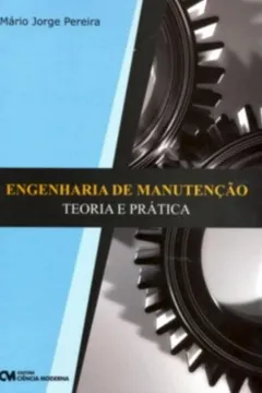 Livro Engenharia De Manutencao - Teoria E Pratica - Resumo, Resenha, PDF, etc.