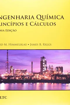 Livro Engenharia Química. Princípios e Cálculos - Resumo, Resenha, PDF, etc.