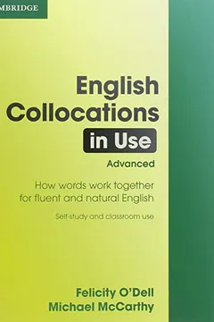 Livro English Collocations in Use, Advanced: How Words Work Together for Fluent and Natural English - Resumo, Resenha, PDF, etc.