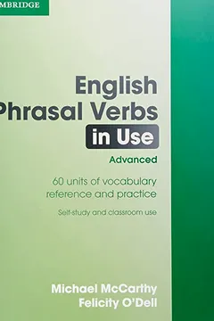 Livro English Phrasal Verbs in Use: Advanced: 60 Units of Vocabulary Reference and Practice - Resumo, Resenha, PDF, etc.