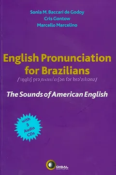 Livro English Pronunciation for Brazilians. The Sounds of American English - Resumo, Resenha, PDF, etc.