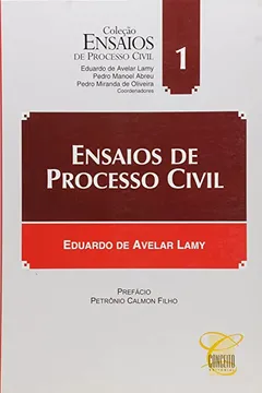 Capa do livro Ensaios de Processo Civil - Volume 1. Coleção Ensaios de Processo Civil