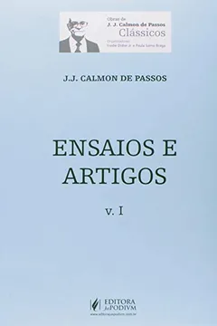 Livro Ensaios e Artigos - Volume 1. Coleção Obras de J. J. Calmon de Passos - Resumo, Resenha, PDF, etc.