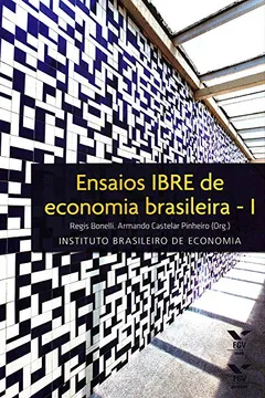 Livro Ensaios IBRE de Economia Brasileira 1 - Resumo, Resenha, PDF, etc.