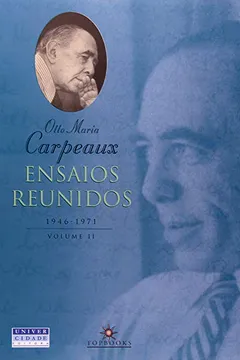 Livro Ensaios Reunidos. 1946-1971 - Volume 2 - Resumo, Resenha, PDF, etc.