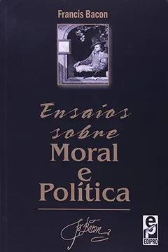 Livro Ensaios Sobre Moral E Politica - Resumo, Resenha, PDF, etc.