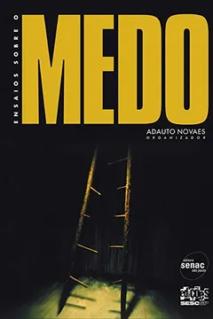 Livro Ensaios Sobre O Medo - Resumo, Resenha, PDF, etc.