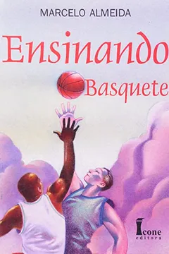 Livro Ensinando Basquete - Resumo, Resenha, PDF, etc.