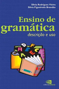 Livro Ensino de Gramática. Descrição e Uso - Resumo, Resenha, PDF, etc.