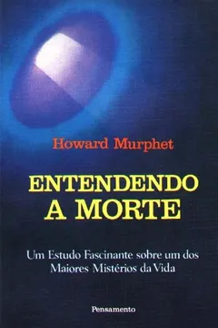 Livro Entendendo A Morte - Resumo, Resenha, PDF, etc.