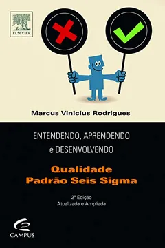Livro Entendendo, Aprendendo e Desenvolvendo Qualidade Padrão Seis Sigma - Resumo, Resenha, PDF, etc.