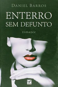 Livro Enterro Sem Defunto - Resumo, Resenha, PDF, etc.