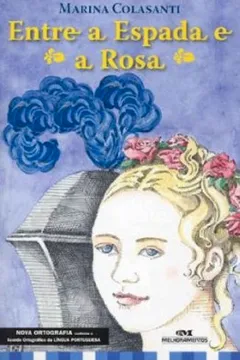 Livro Entre A Espada E A Rosa - Resumo, Resenha, PDF, etc.