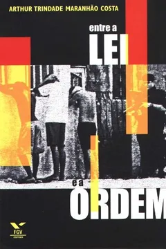 Livro Entre a Lei e a Ordem - Resumo, Resenha, PDF, etc.