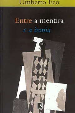 Livro Entre A Mentira E A Ironia - Resumo, Resenha, PDF, etc.