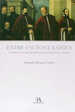 Livro Entre Factos E Razoes Contextos E Enquadramentos Da Antropologia Juridica - Resumo, Resenha, PDF, etc.