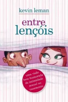 Livro Entre Lençóis - Resumo, Resenha, PDF, etc.