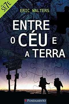 Livro Entre o Céu e a Terra - Coleção Os Sete - Resumo, Resenha, PDF, etc.