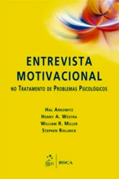Livro Entrevista Motivacional No Tratamento De Problemas Psicologicos - Resumo, Resenha, PDF, etc.