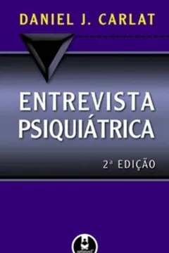 Livro Entrevista Psiquiátrica - Resumo, Resenha, PDF, etc.