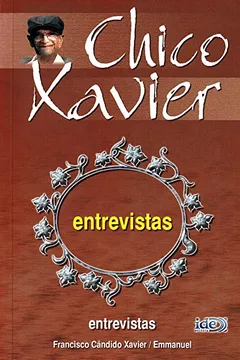 Livro Entrevistas - F.C. Xavier. Emmanuel - Resumo, Resenha, PDF, etc.