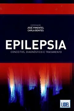 Livro Epilepsia. Conceitos, Diagnóstico e Tratamento - Resumo, Resenha, PDF, etc.