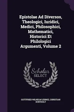 Livro Epistolae Ad Diversos, Theologici, Iuridici, Medici, Philosophici, Mathematici, Historici Et Philologici Argumenti, Volume 2 - Resumo, Resenha, PDF, etc.