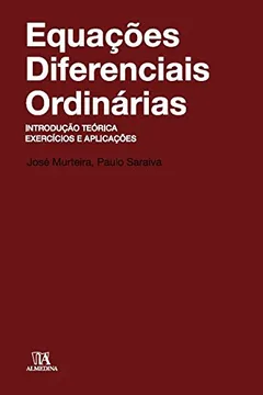 Livro Equacoes Diferenciais Ordinarias: Introducao Teorica, Exercicios E Aplicacoes - Resumo, Resenha, PDF, etc.