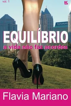 Livro Equilíbrio. A Vida não Faz Acordos - Resumo, Resenha, PDF, etc.