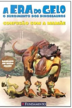 Livro Era do Gelo. Confusão com a Mamãe - Resumo, Resenha, PDF, etc.