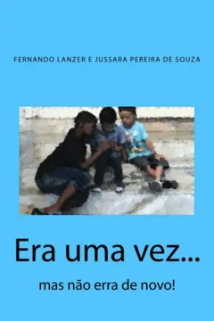 Livro Era Uma Vez...: Mas Nao Erra de Novo! - Resumo, Resenha, PDF, etc.