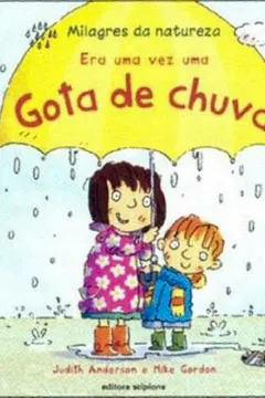 Livro Era Uma Vez Uma Gota de Chuva - Resumo, Resenha, PDF, etc.