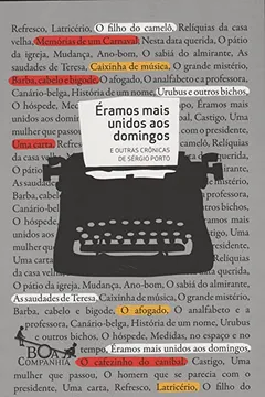 Livro Éramos Mais Unidos aos Domingos - Resumo, Resenha, PDF, etc.