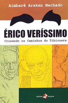 Livro Erico Verissimo Cruzando Os Caminhos Do Tibicuera - Resumo, Resenha, PDF, etc.