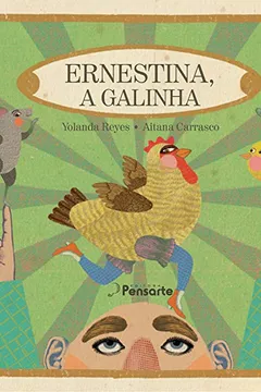 Livro Ernestina, a Galinha - Resumo, Resenha, PDF, etc.